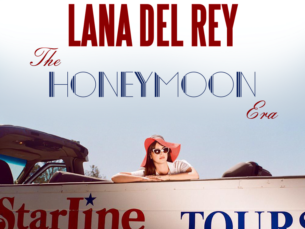 Lana Del Rey - The Honeymoon Era