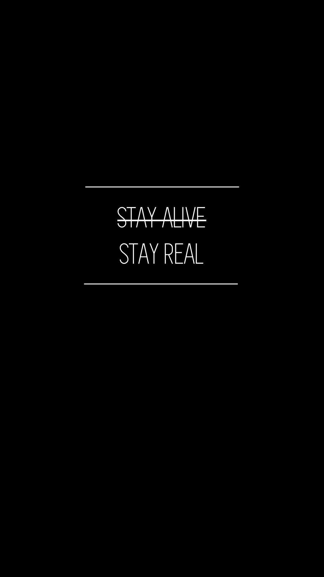 Stay Real Wallpaper