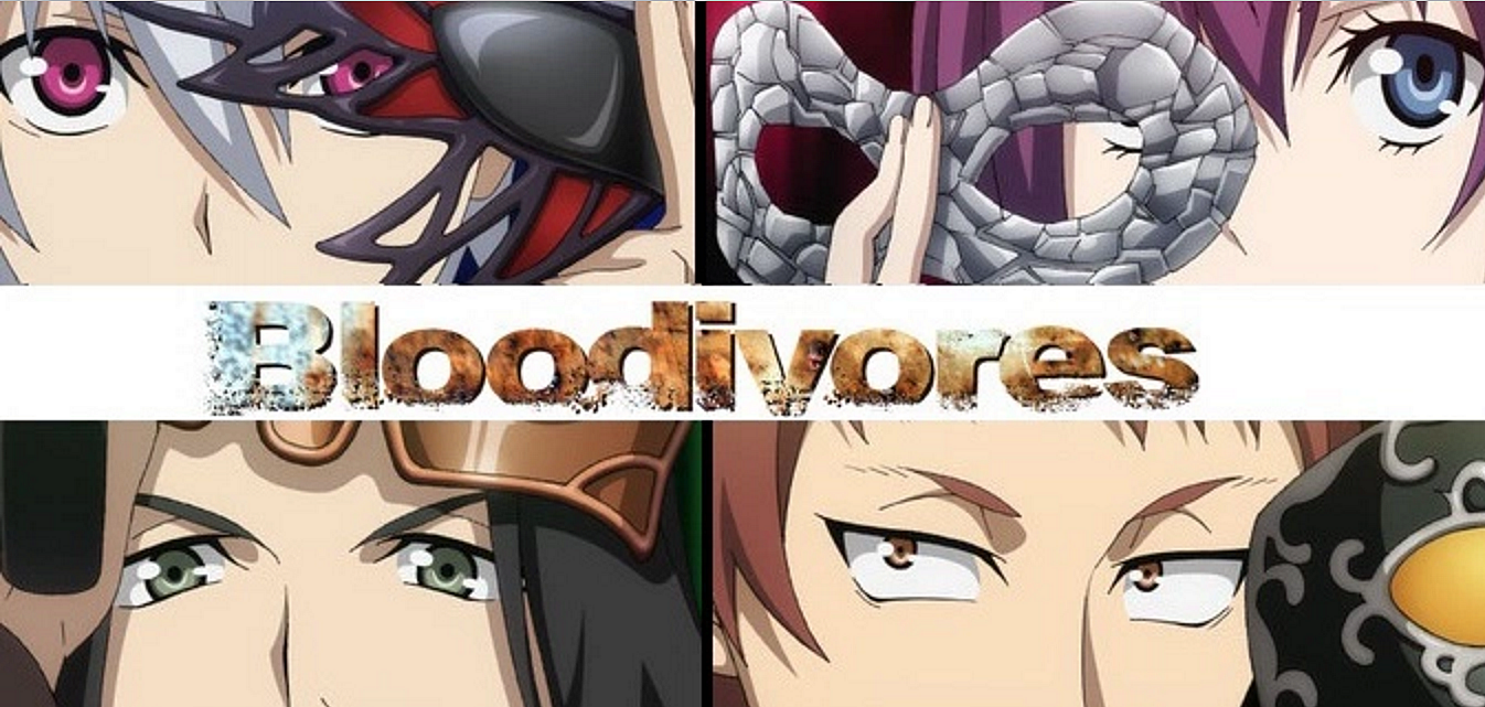 Moonlight Summoner's Anime Sekai: BLOODIVORES ブラッディヴォーレス