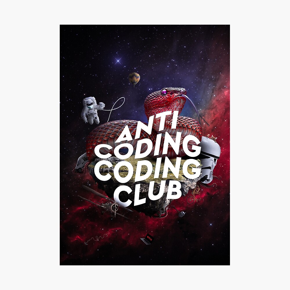 Anti Coding Coding Club wall art Poster