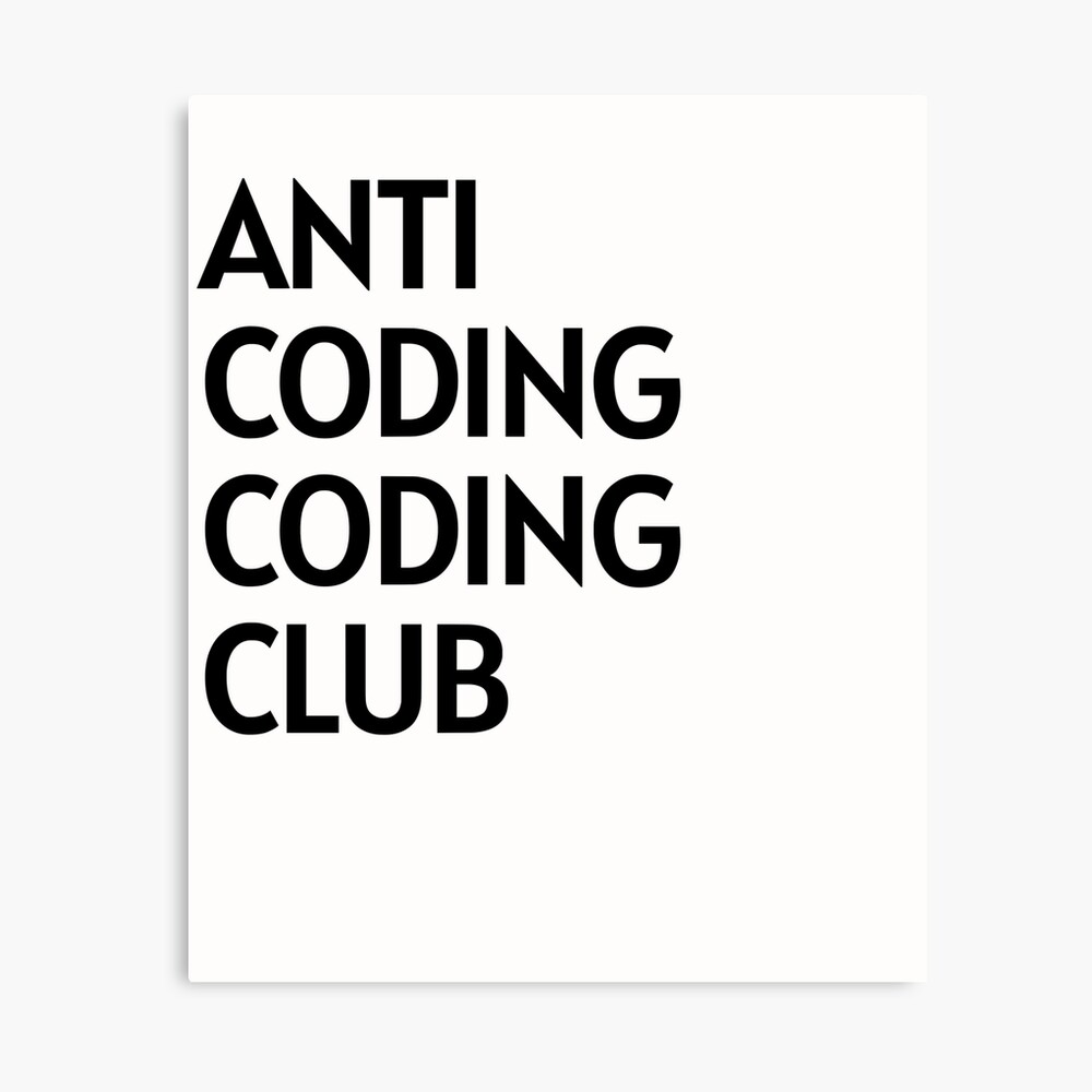 Anti Coding Coding Club Canvas Print