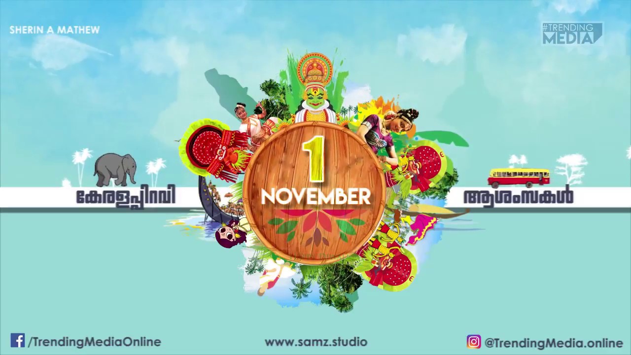 November 1st piravi (കേരളപ്പിറവി )