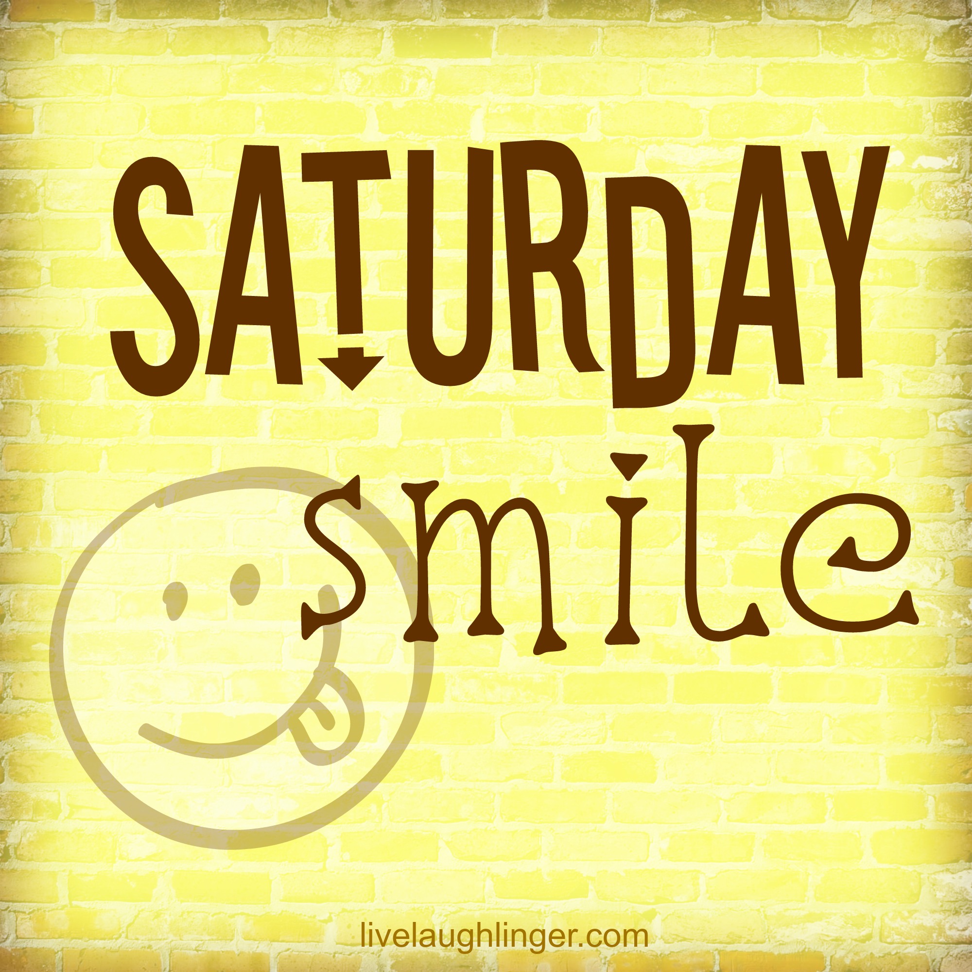 Saturday Smile Wallpaper Hope You Have A Great Weekend
