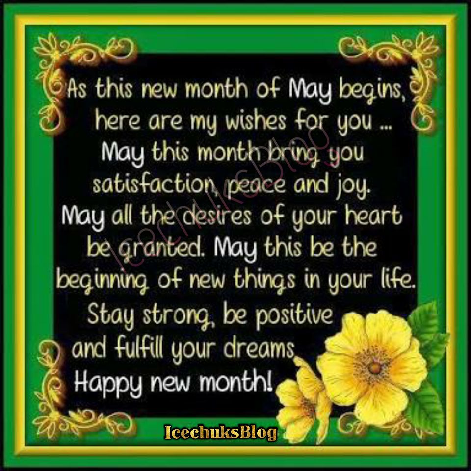 May this month of 'MAY' brings you satisfaction , peace &Joy —Happy new month. Happy new month image, New month greetings, Happy new month prayers