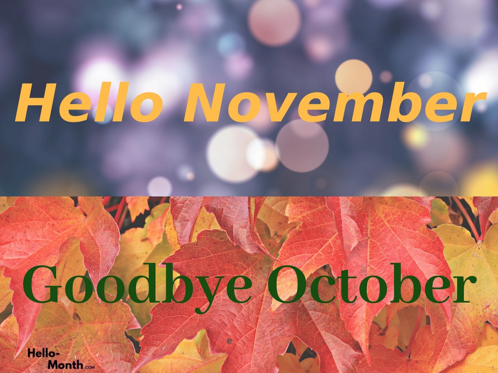 Hello November Goodbye October HD Pics. November Month Wishes