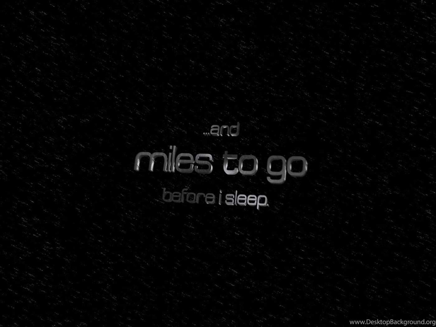Animated Title Concept For .and Miles To Go Before Is Sleep. Desktop Background