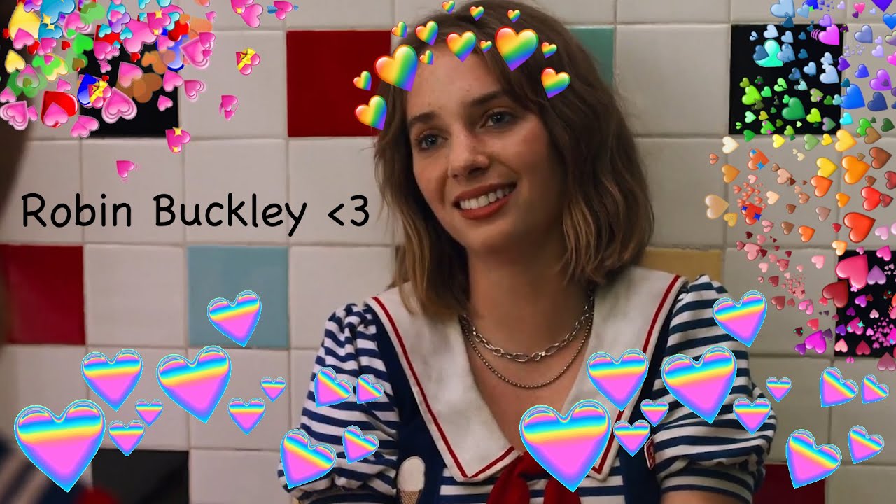 Robin Buckley is a goddess