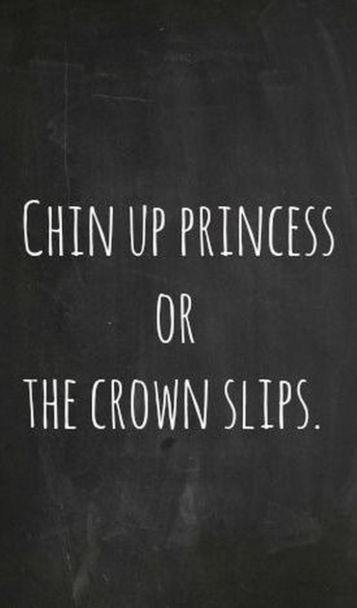 Chin Up Princess Are The Crown Slips Wallpapers - Wallpaper Cave