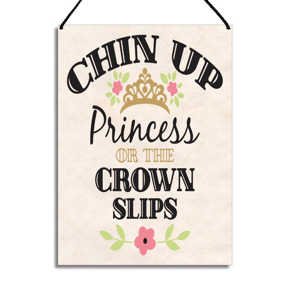 Chin Up Princess Are The Crown Slips Wallpapers - Wallpaper Cave