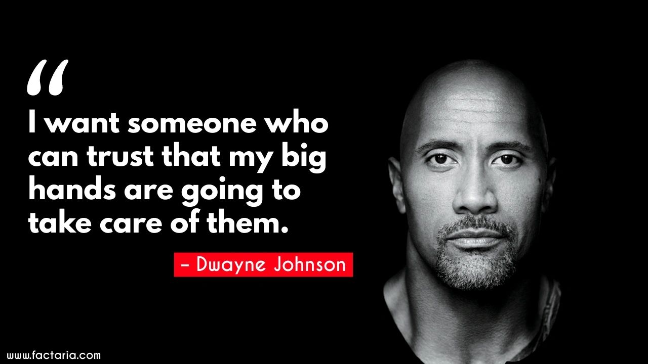 Dwayne Johnson Quotes about Life, Career and Struggle