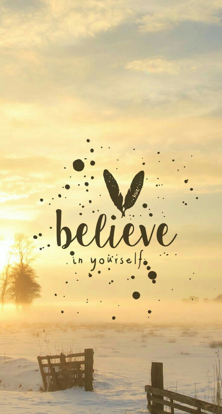 Believe In Yourself Morningthoughts Motivation Beautiful