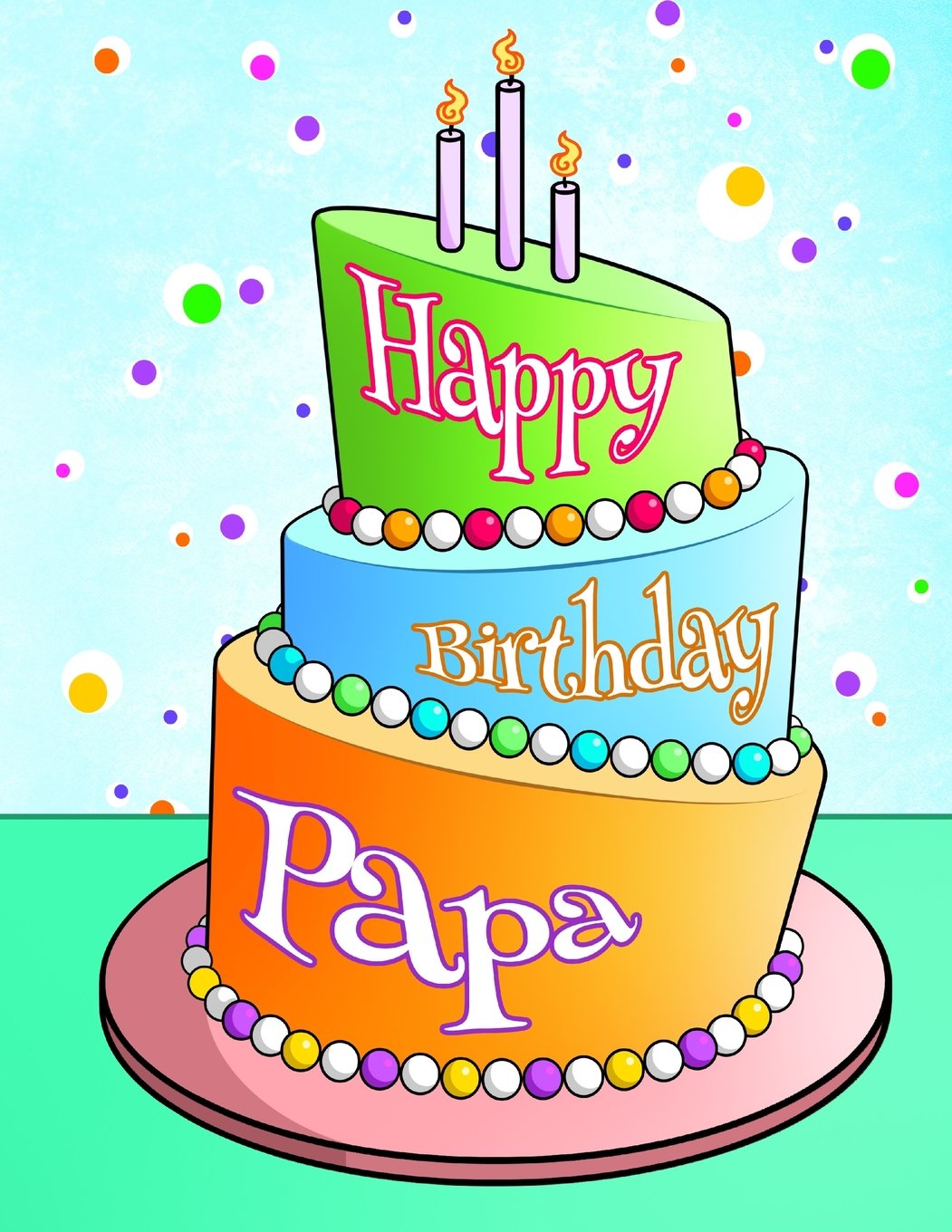 Happy Birthday Papa: Personalized Birthday Book, Journal, Notebook, Diary, 105 Lined Pages, 8 1 2 X Birthday Gifts For Your Dad, Father, Men: Art, Black River: 9781717478436: Books