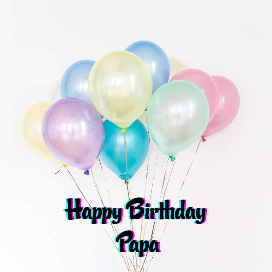 Happy Birthday Papa Wallpapers - Wallpaper Cave