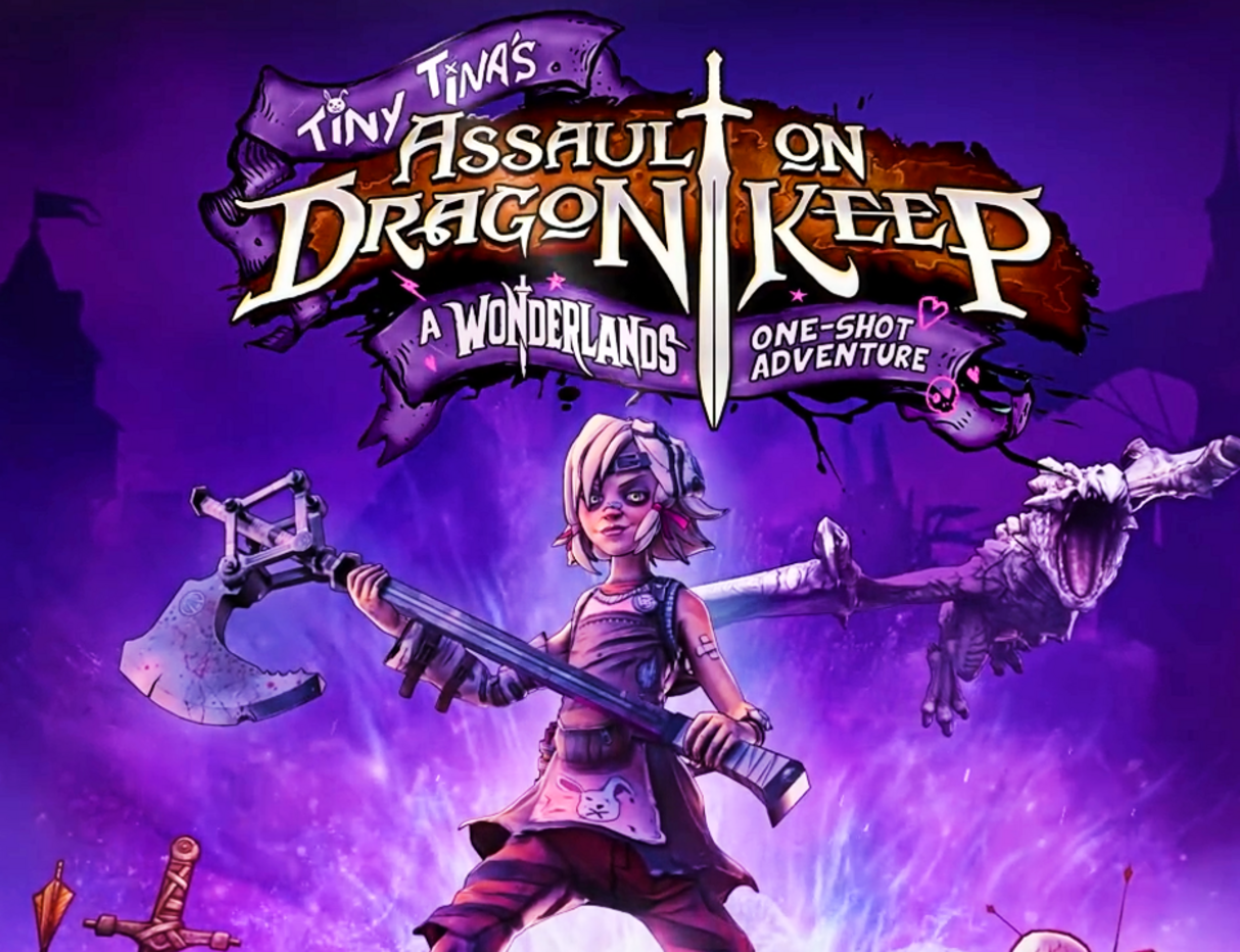 Tiny Tina's Assault On Dragon Keep: A Wonderlands One Shot Adventure