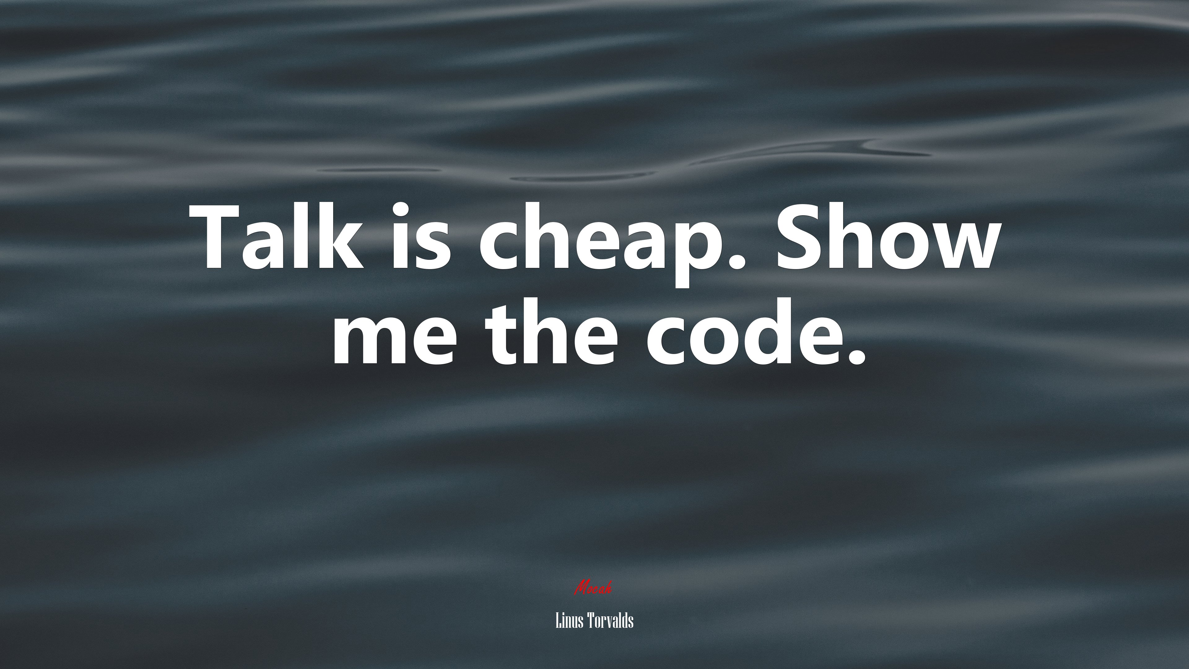 Talk Is Cheap Show Me The Code Wallpaper Free Talk Is Cheap Show Me The Code Background