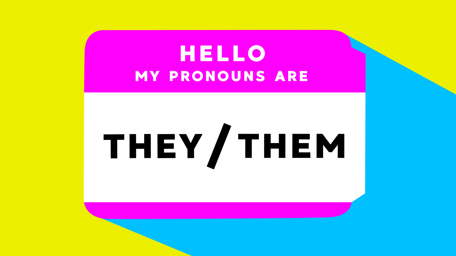 You Are Unique, Your Name is Unique, Your Pronouns Should Not Be. by C.N. Dale