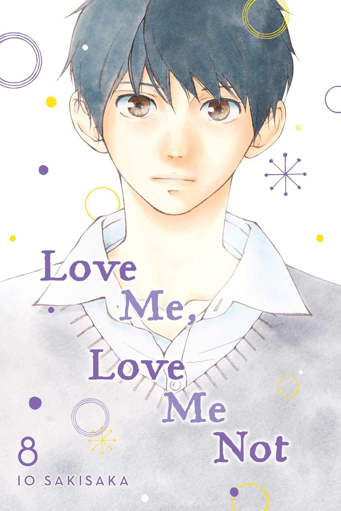 Love Me, Love Me Not, Vol. 8: Sakisaka, Io: 9781974713165: Books