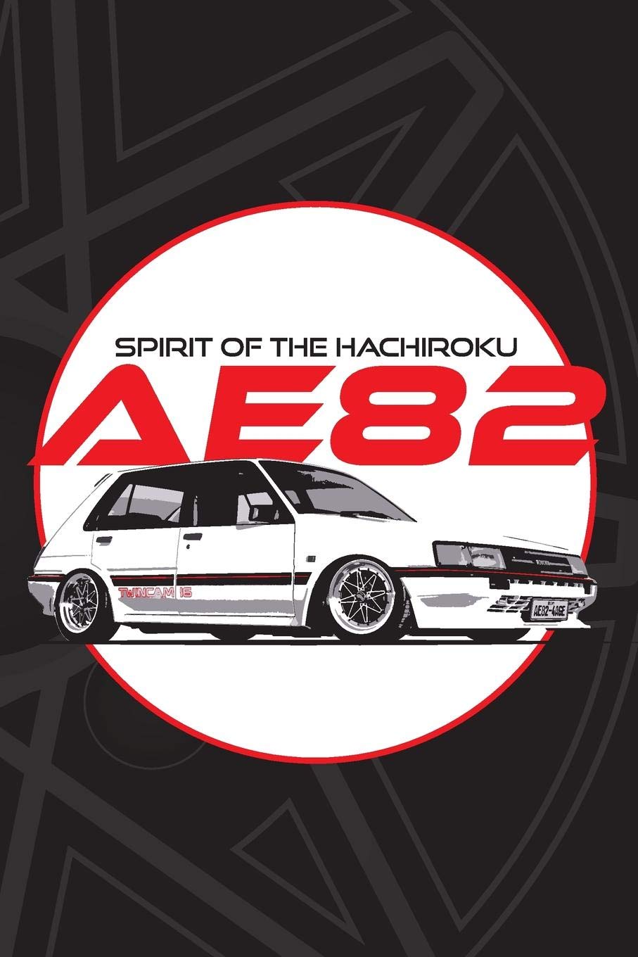 Spirit of the Hachiroku AE82 Notebook: For the Toyota and Car Enthusiast, 200 Pages, Lined, 6 x 9 in: Ender Publishing: 9781082711411: Books