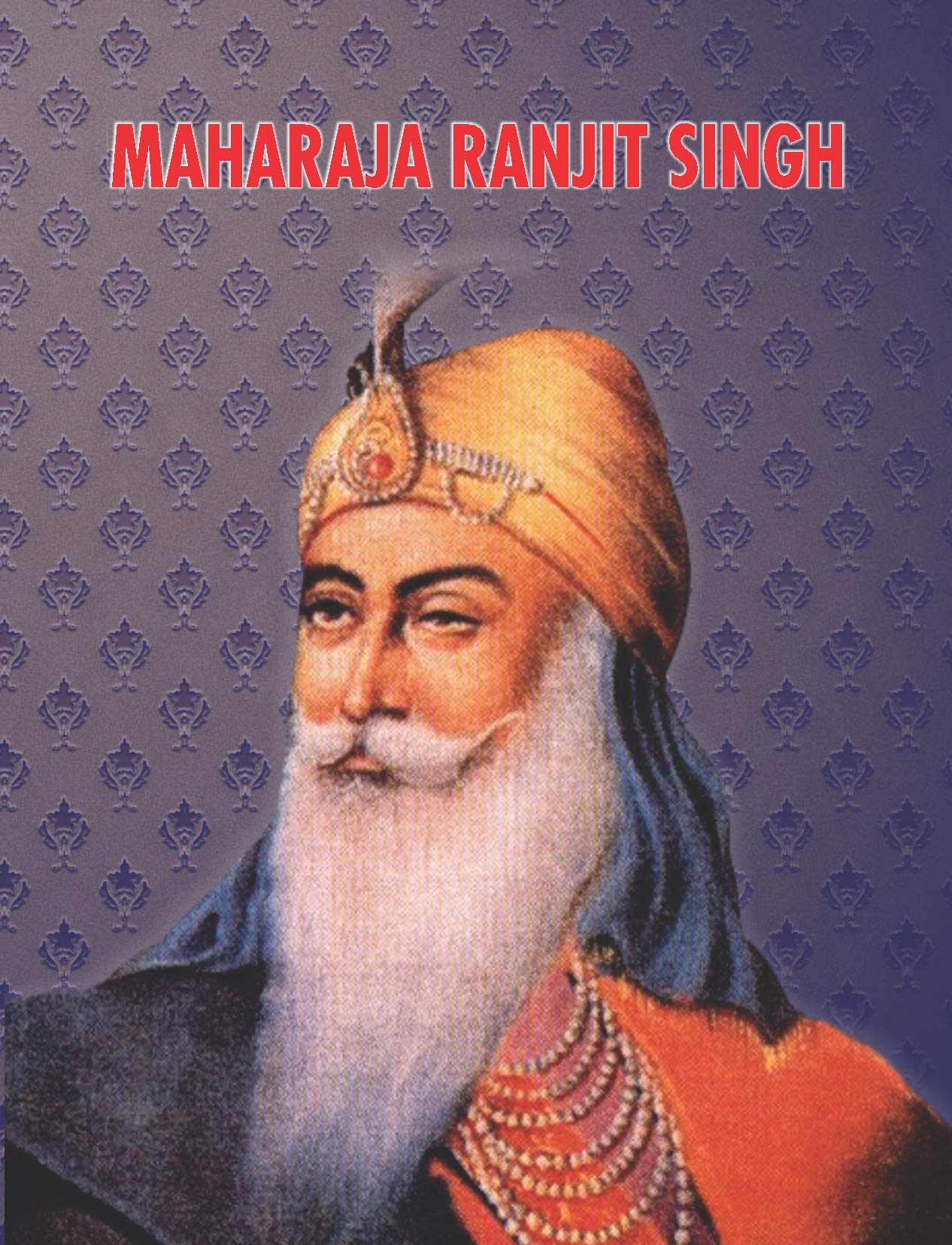 Maharaja Ranjit Singh: 9789350486672: Books