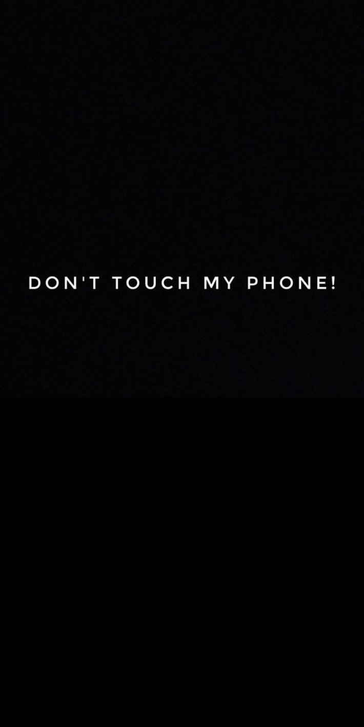 Don't touch my phone! Wallpaper