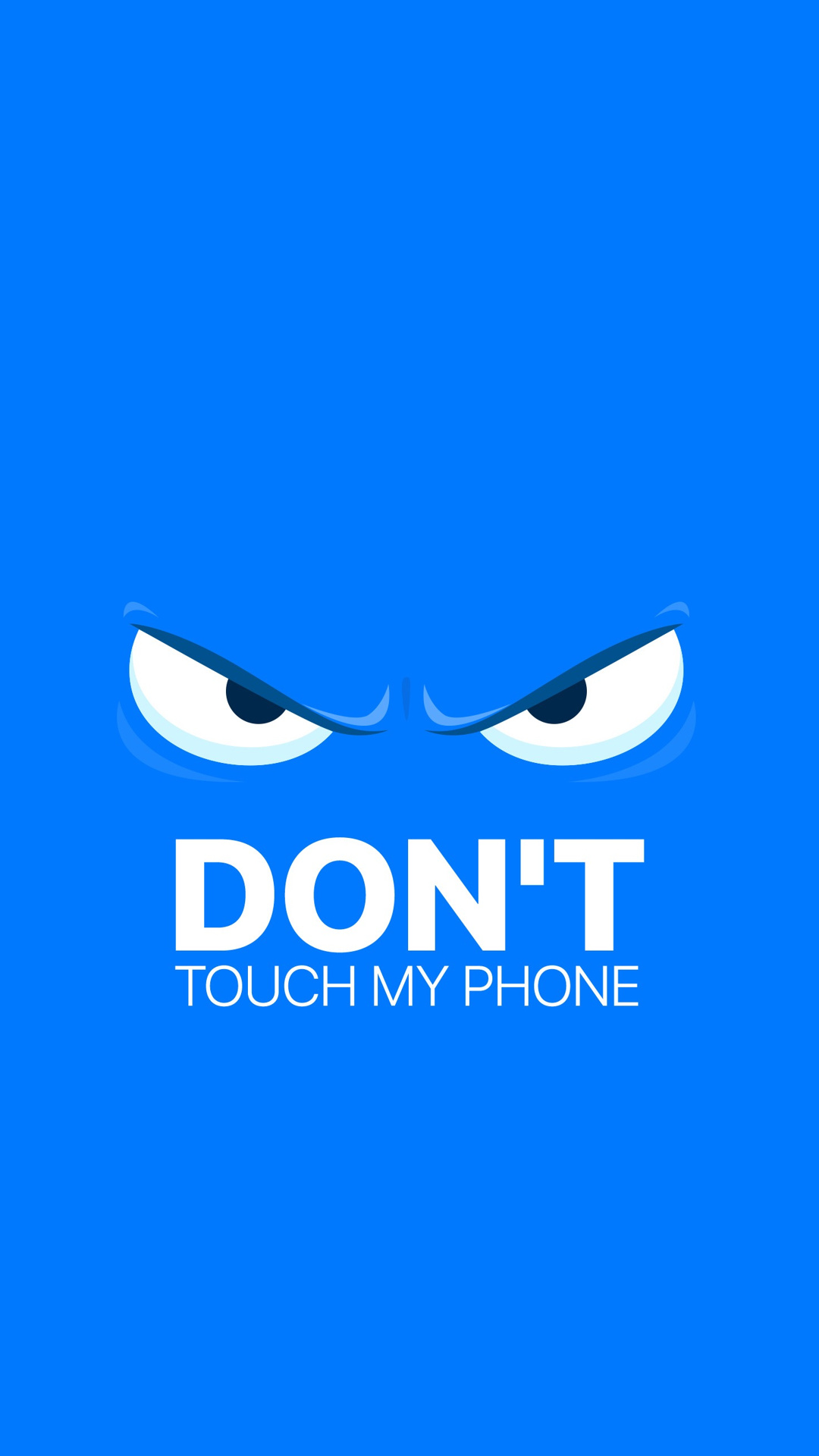 Don T Touch My Phone Wallpaper HD