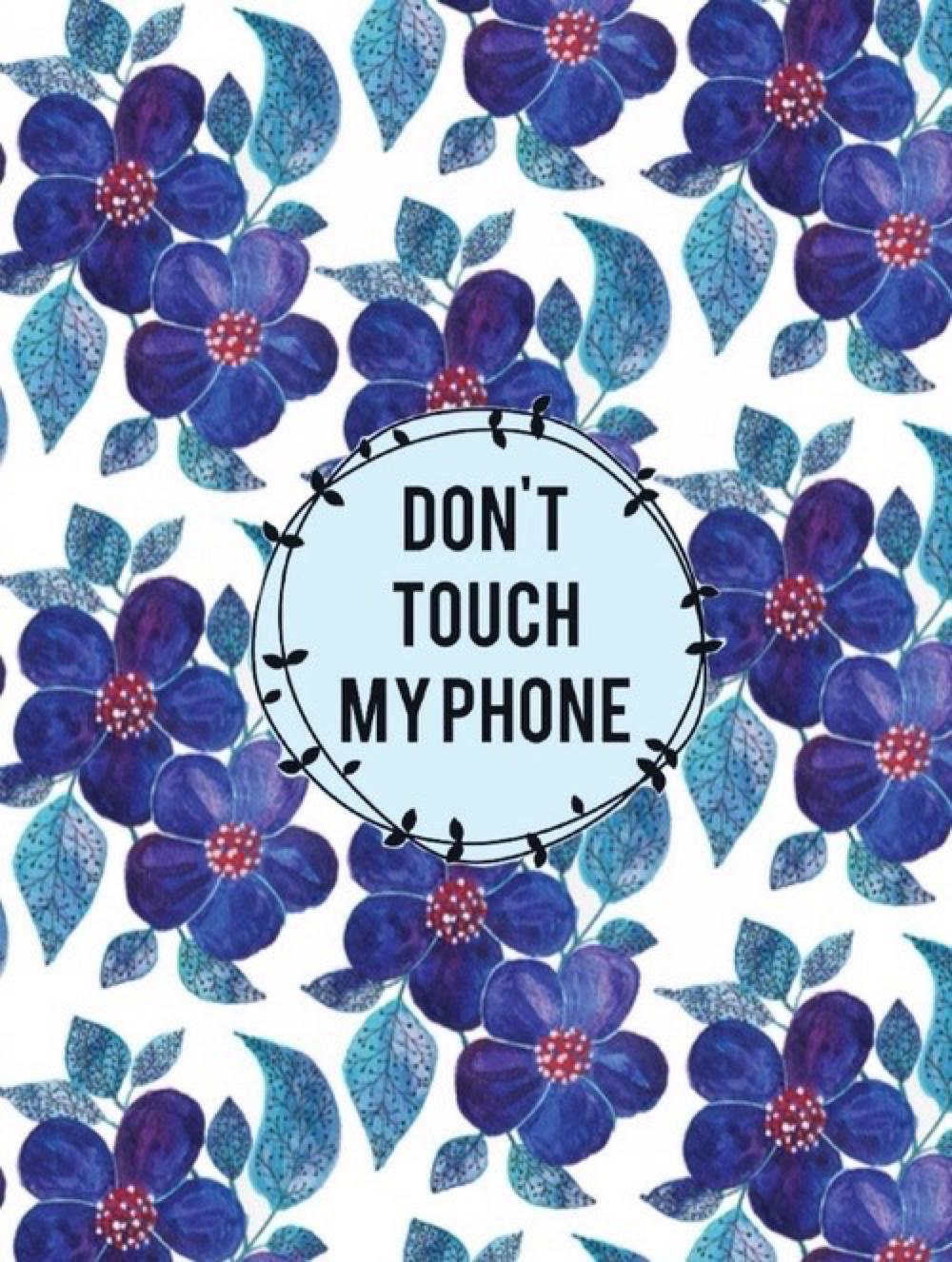 Dont Touch My Phone 17 Touch My Phone
