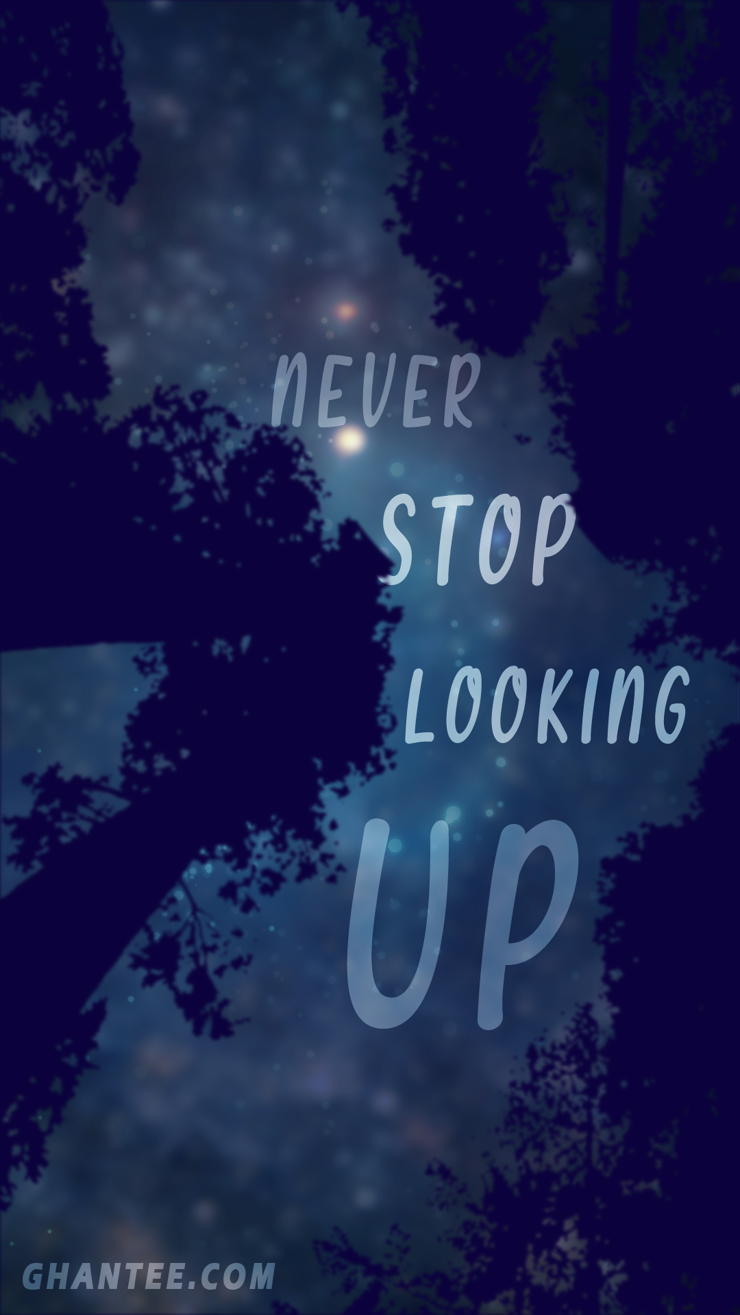 never stop looking up galaxy wallpaper