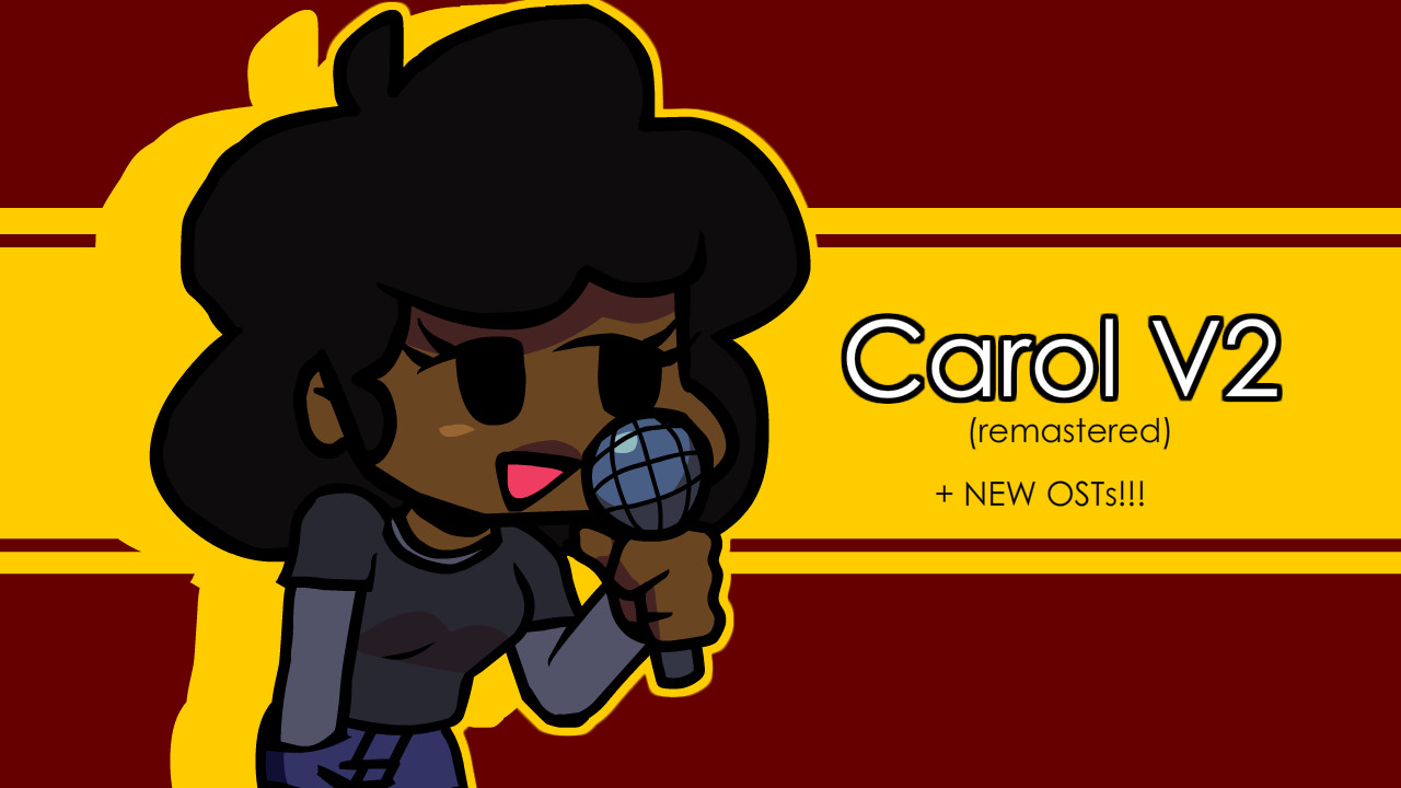 Carol V2 (Remastered) (+ 3 new OSTs) [Friday Night Funkin'] [Mods]
