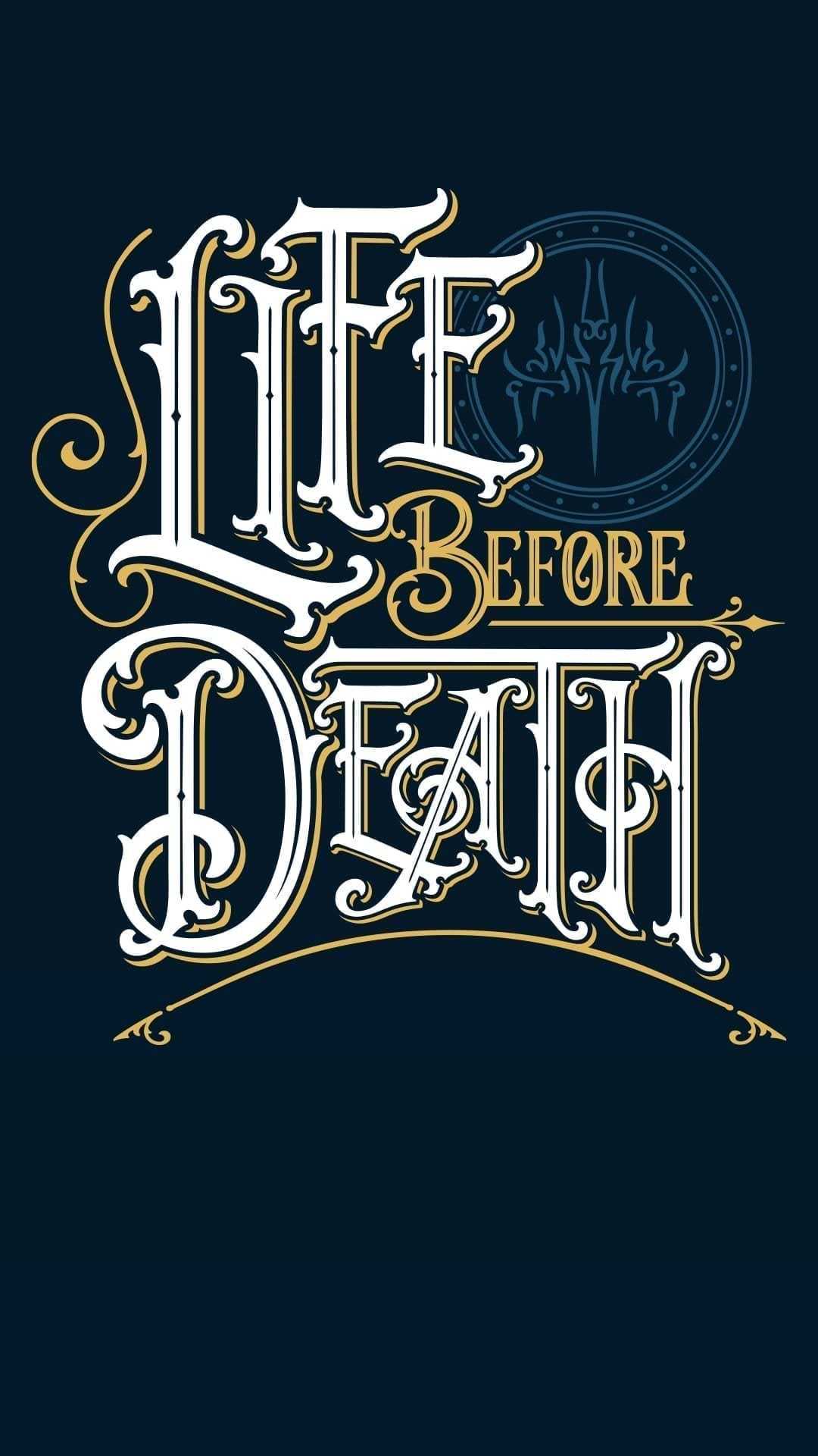 Life Before Death Wallpaper Free HD Wallpaper