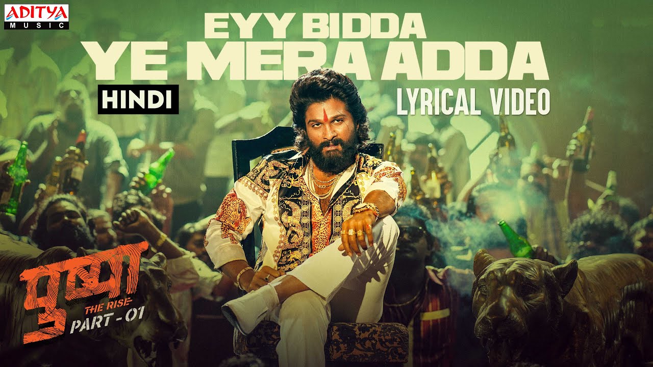 Eyy Bidda Ye Mera Adda Lyrical. Pushpa Hindi Song. Allu Arjun, Rashmika