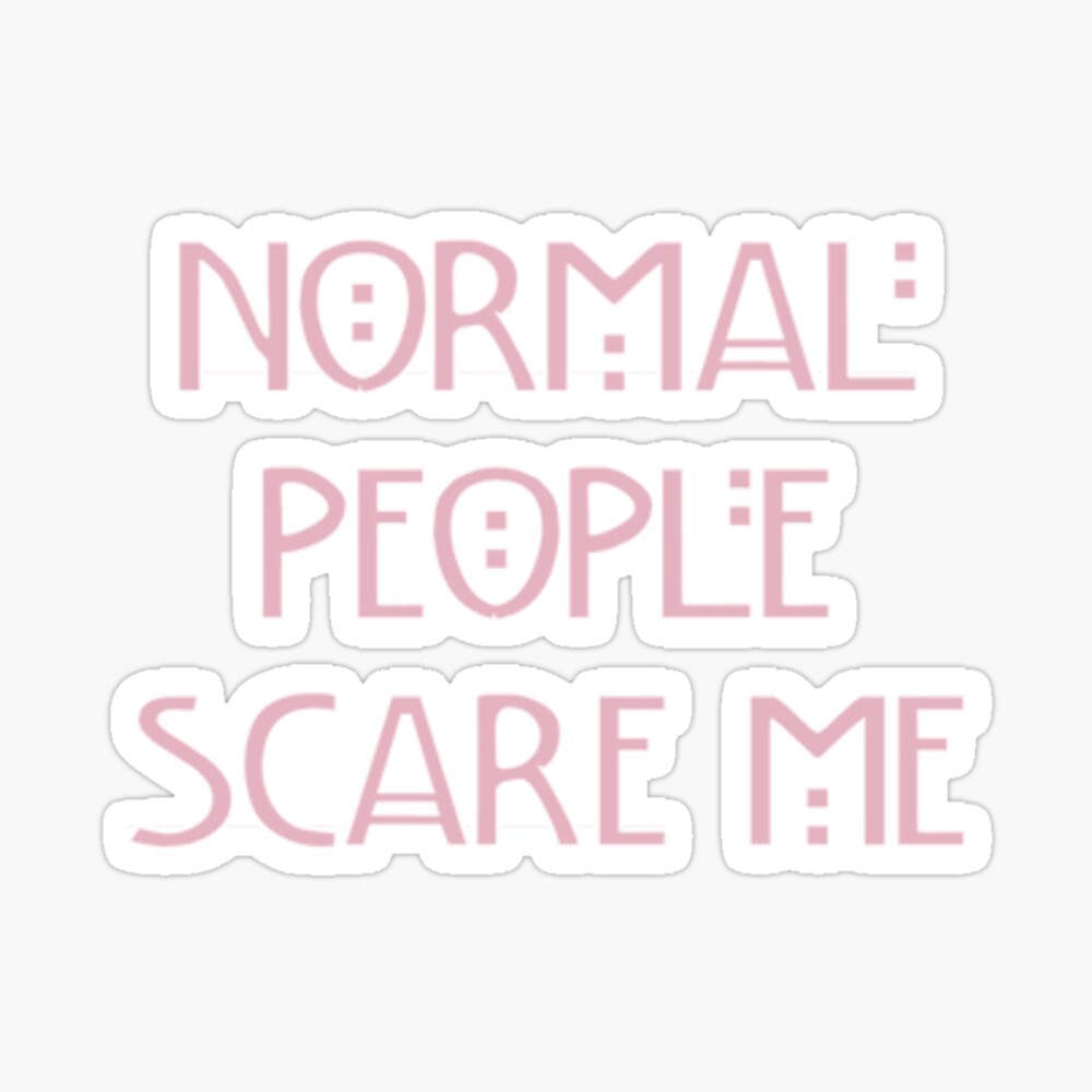 Normal People Scare Me (Pink) Spiral Notebook