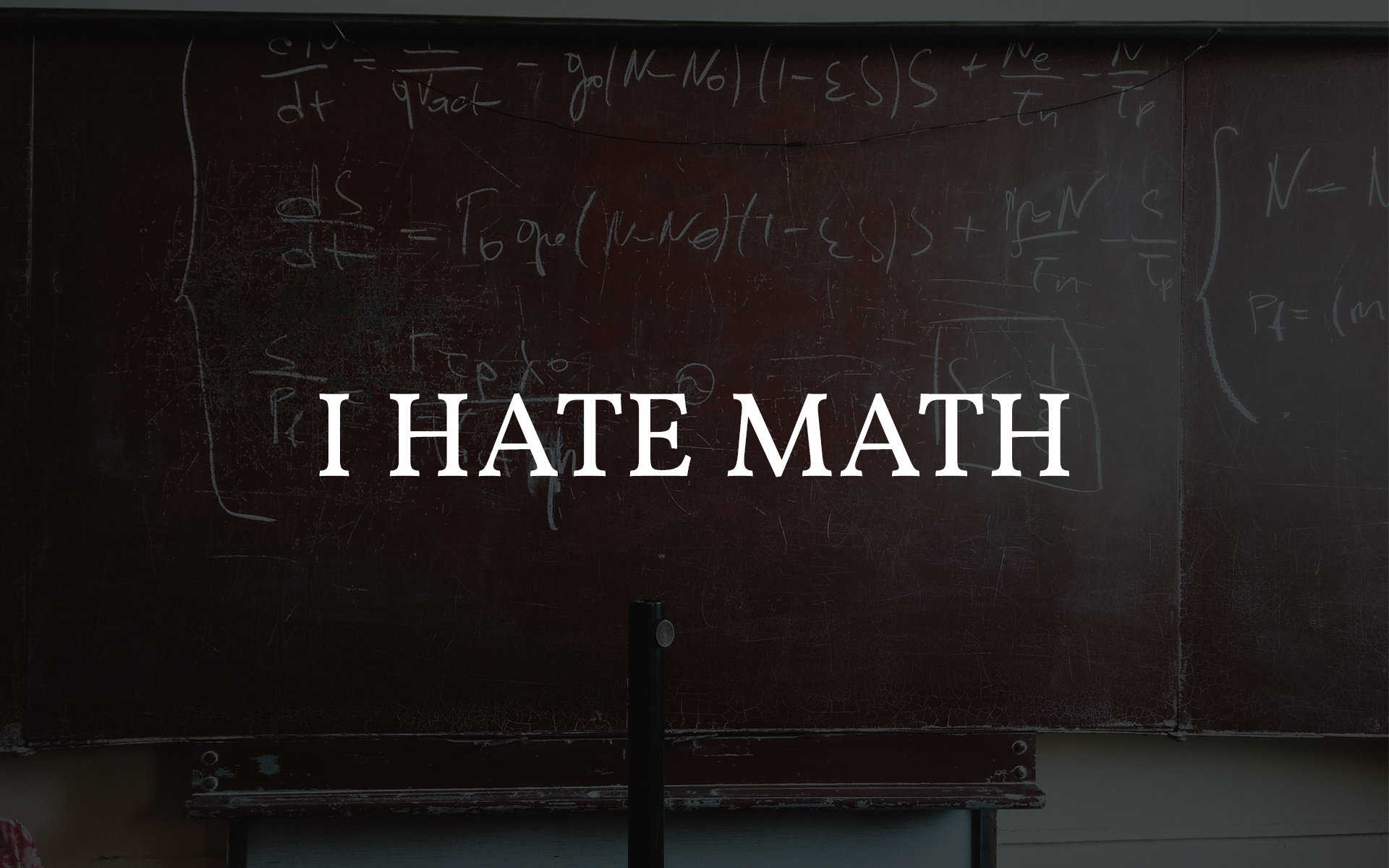 I Hate Math