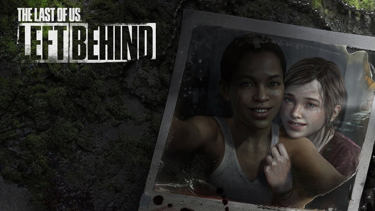 The last of us DLC Left Behind te vayas