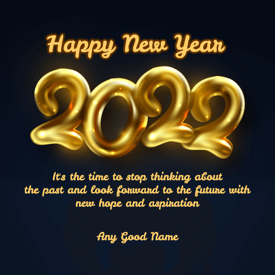 Advance Happy New Year 2022 Wishes with name
