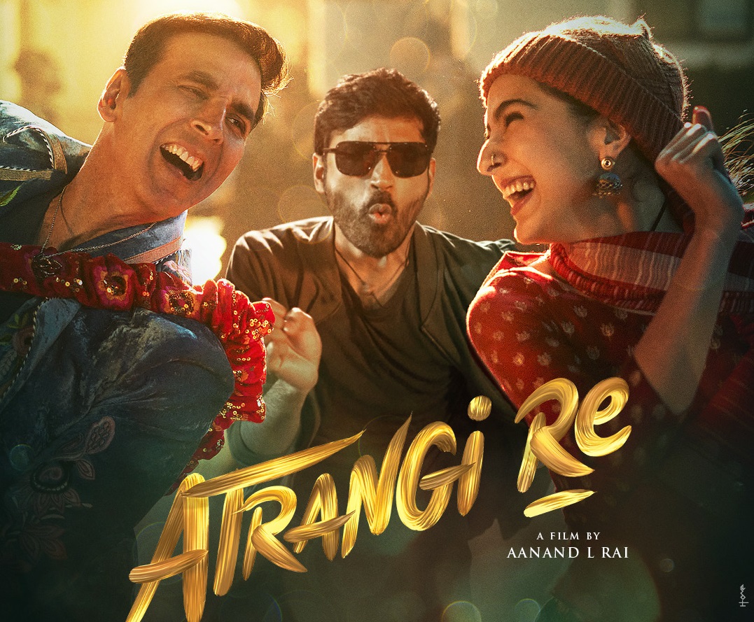 of Akshay Kumar, Dhanush and Sara Ali Khan starrer Atrangi Re released