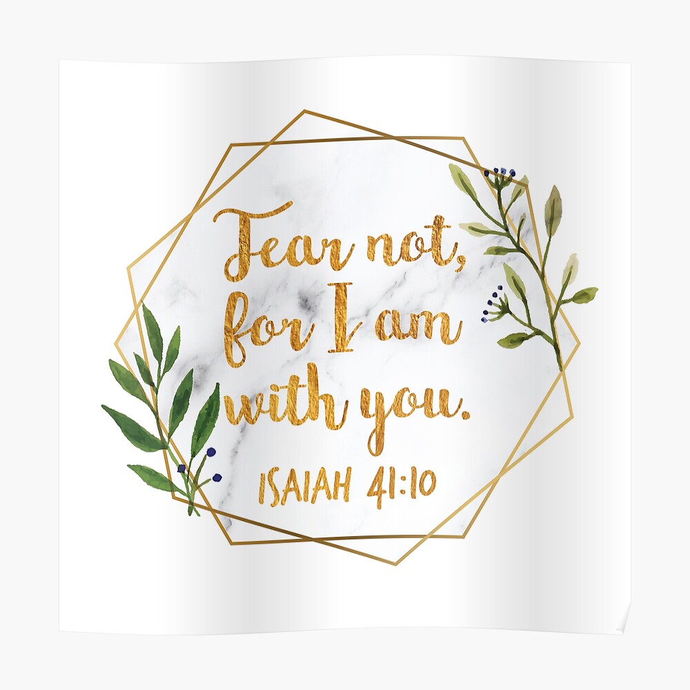 Fear Not, For I Am With You. Isaiah, 41:10 Sticker By Bryce LiSi