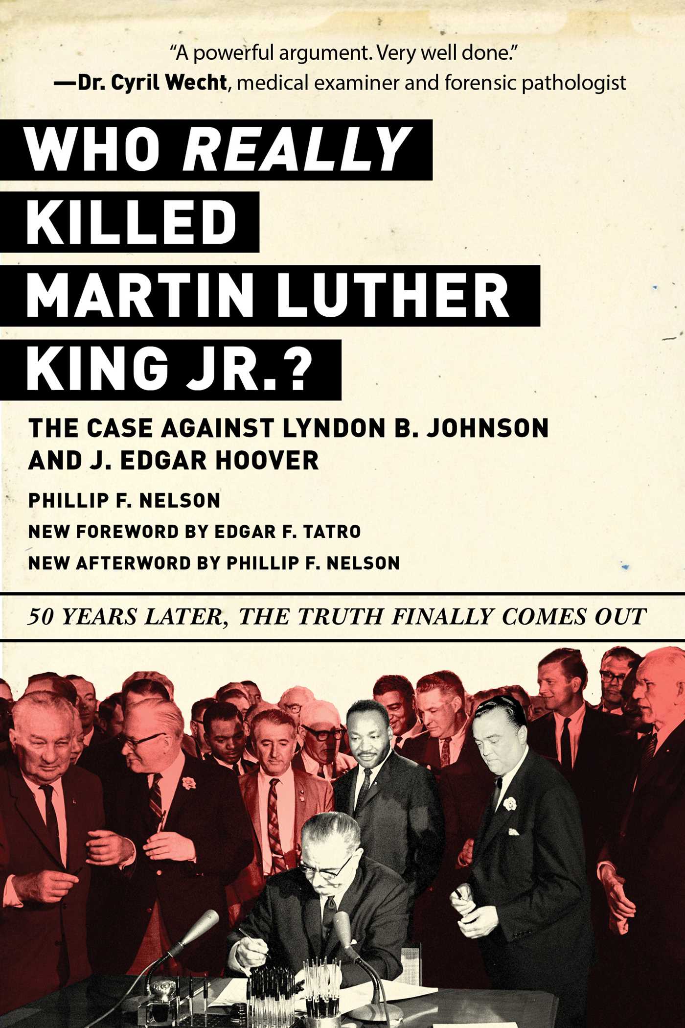 Who REALLY Killed Martin Luther King Jr.?. Book by Phillip F. Nelson, Edgar F. Tatro. Official Publisher Page. Simon & Schuster