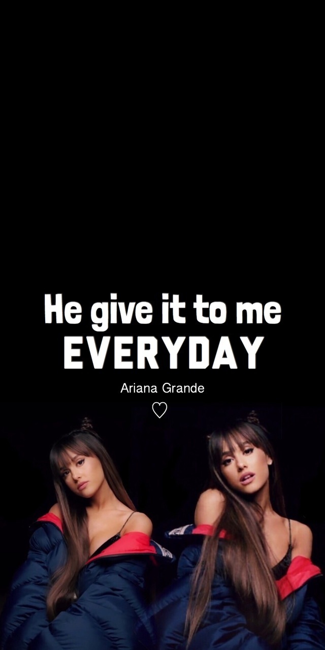 Everyday by. Ariana Grande