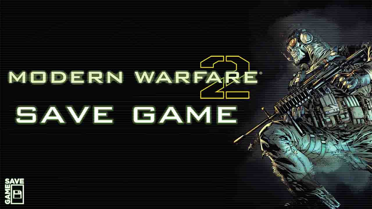 PC Call of Duty: Modern Warfare 2 (100% Save Game)
