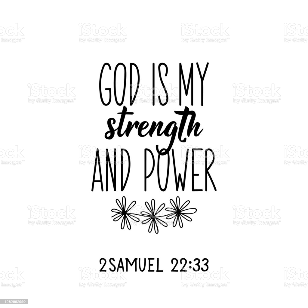 God Is My Strength And Power 2samuel 2233 Bible Lettering Calligraphy Vector Ink Illustration Stock Illustration Image Now