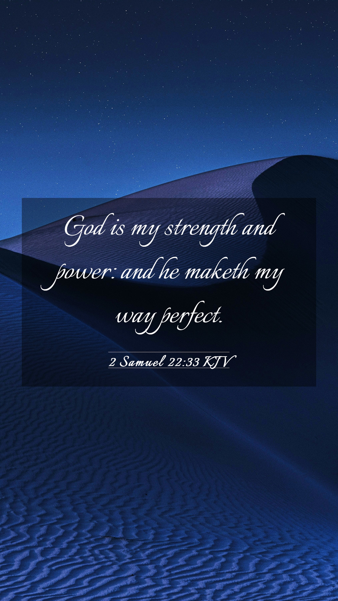Samuel 22:33 KJV Mobile Phone Wallpaper is my strength and power: and he maketh my