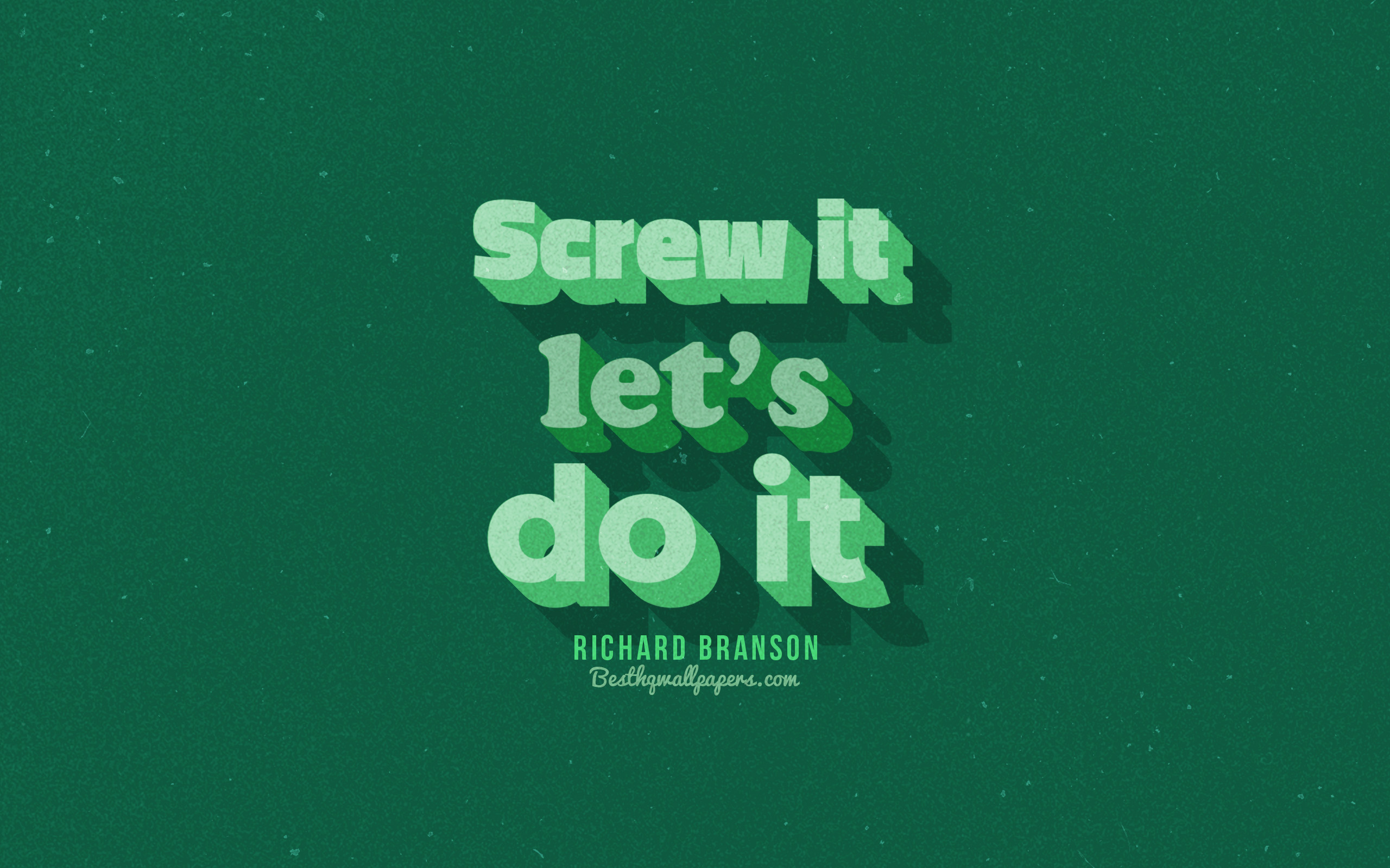 Download wallpaper Screw it lets do it, green background, Richard Branson Quotes, retro text, quotes, inspiration, Richard Branson, quotes about motivation for desktop with resolution 2560x1600. High Quality HD picture wallpaper