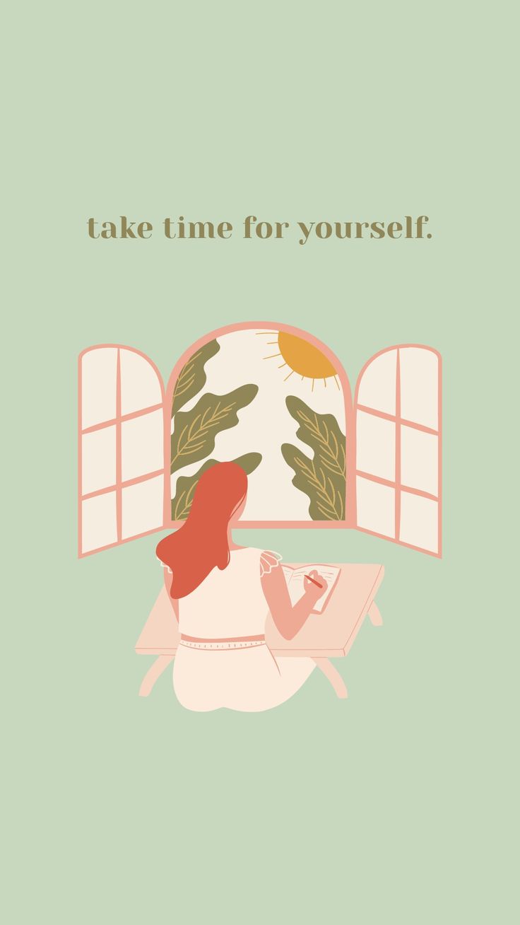 take time for yourself. Green quotes, Feel good quotes, Positive wallpaper