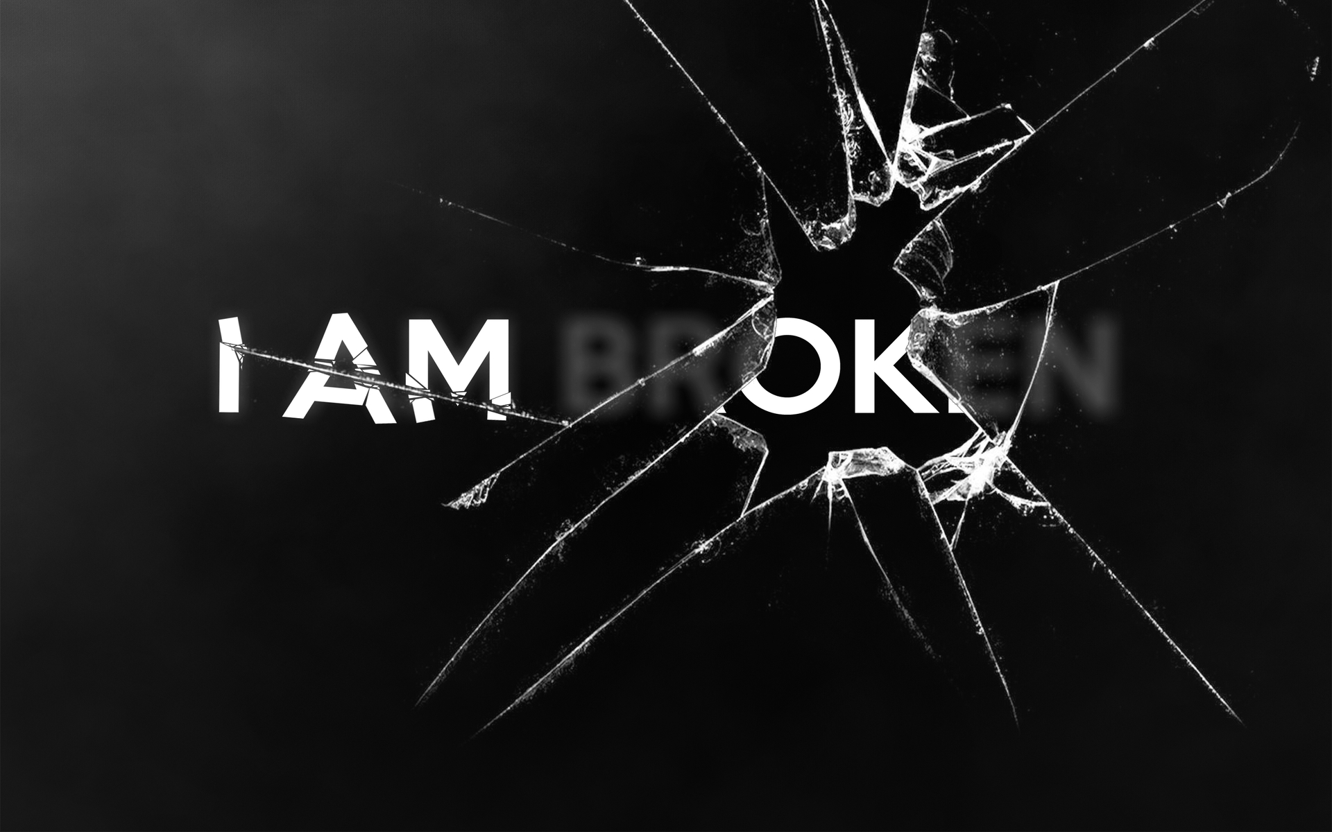I am Broken I am Ok Glass Scattered Poster Text.