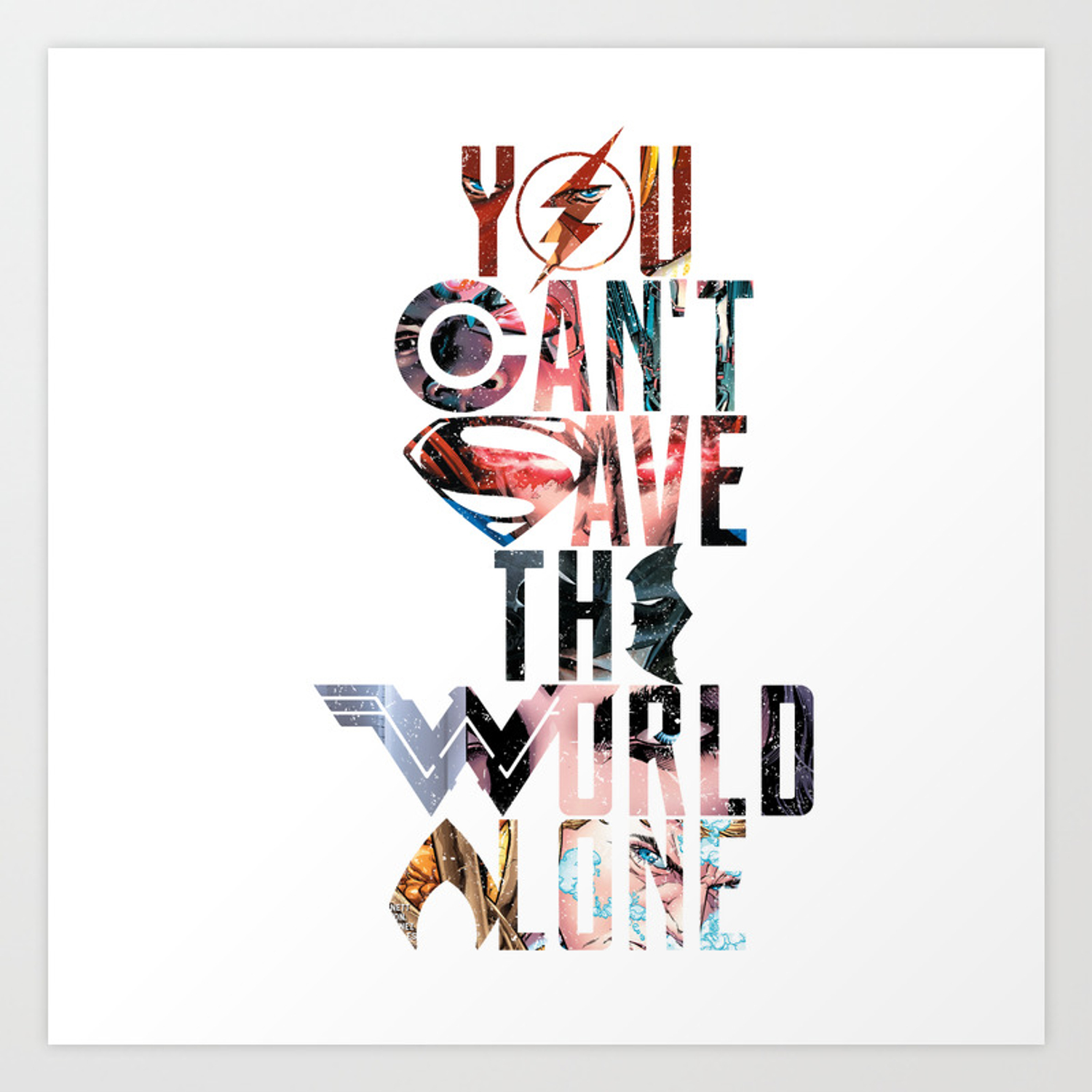 You can't save the world alone Art Print