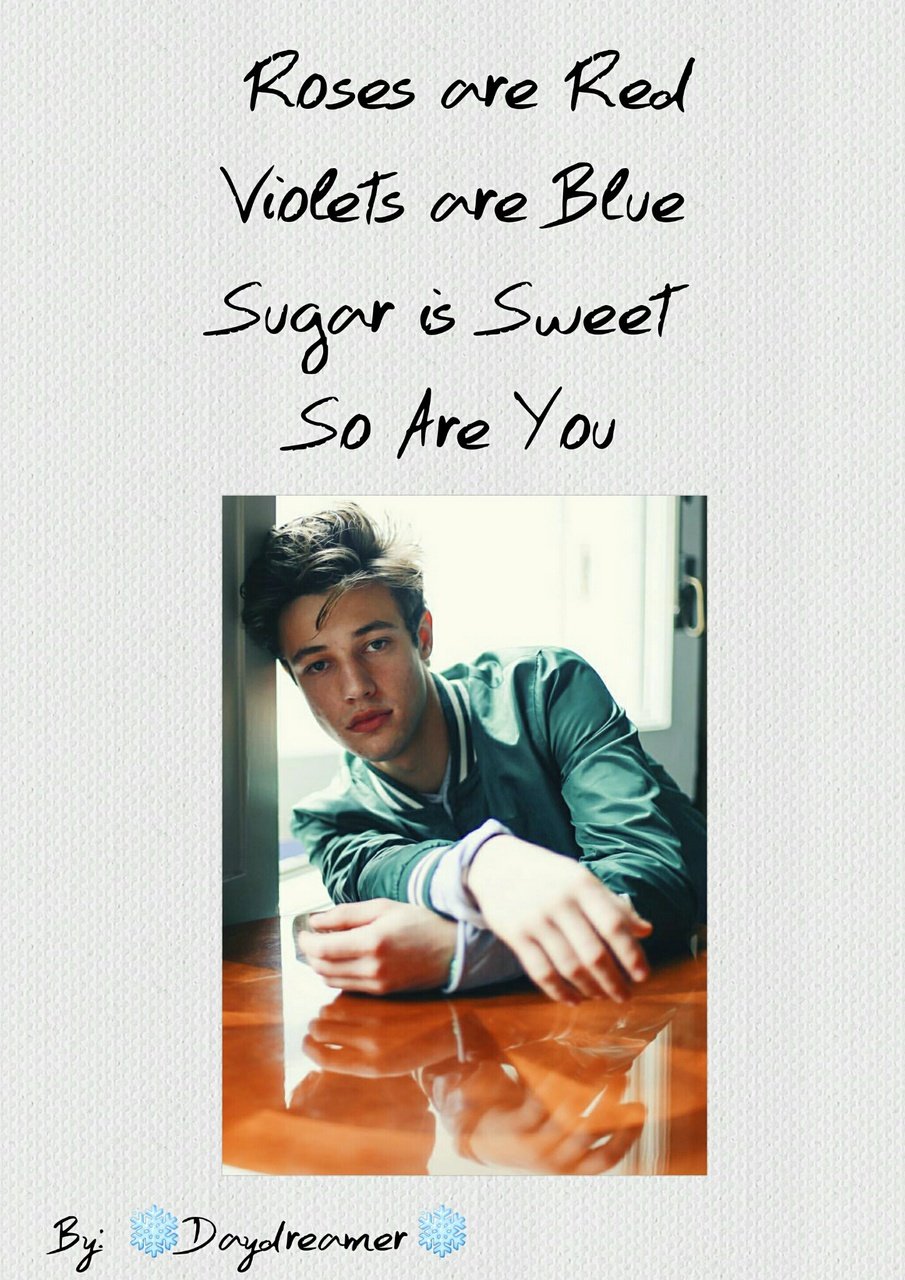 Roses are Red, Violets are Blue, Sugar is Sweet, So Are You' Cameron's Wallpaper / Lock Screen. By, ❄ Daydreamer ❄