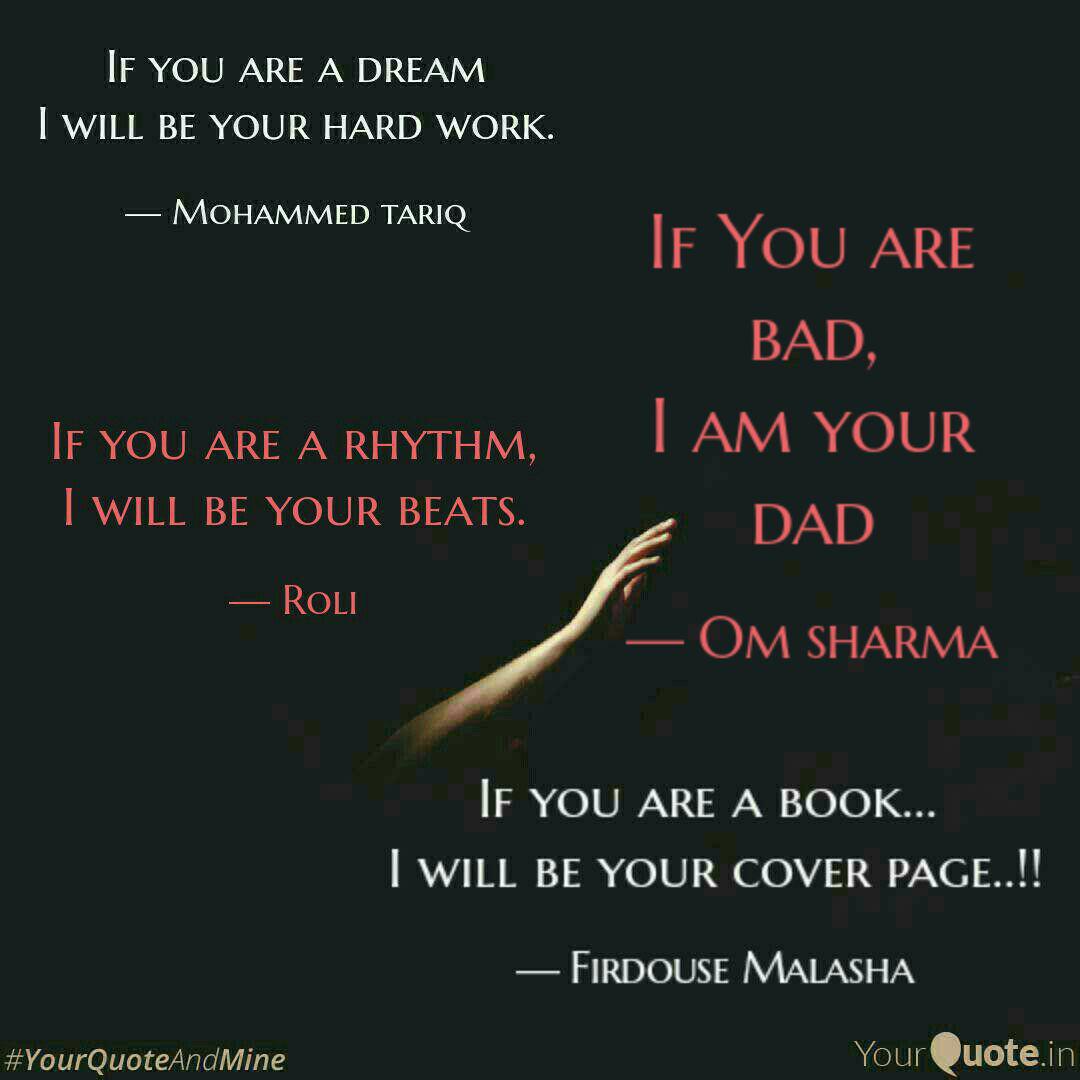 If You are bad, I am your. Quotes & Writings by ØM ŠHàŔmÃ