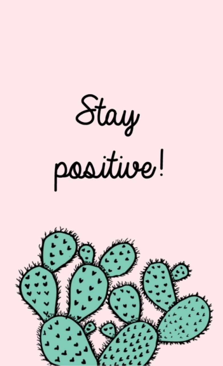 Free Stay Positive Wallpaper, Stay Positive Wallpaper Download