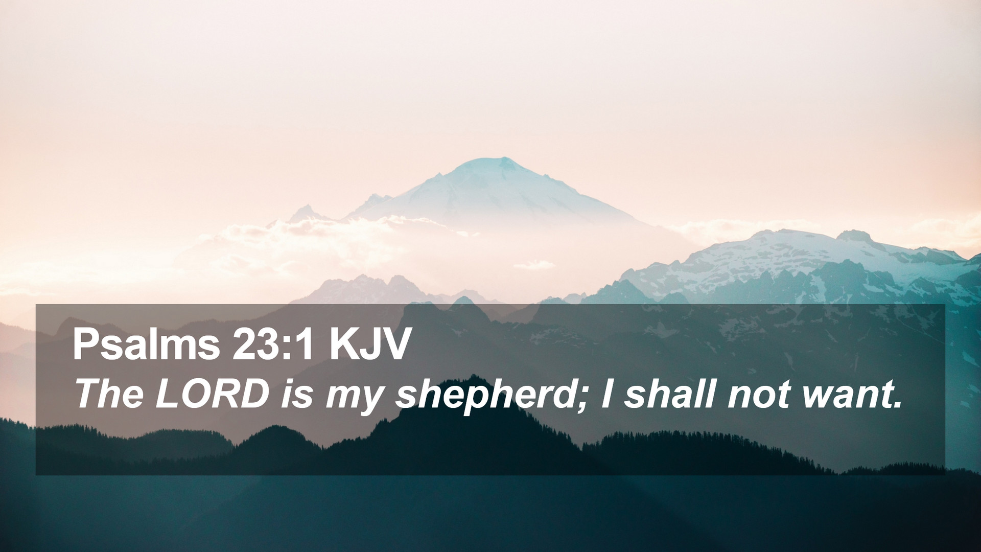 Psalms 23:1 KJV Desktop Wallpaper LORD is my shepherd; I shall not