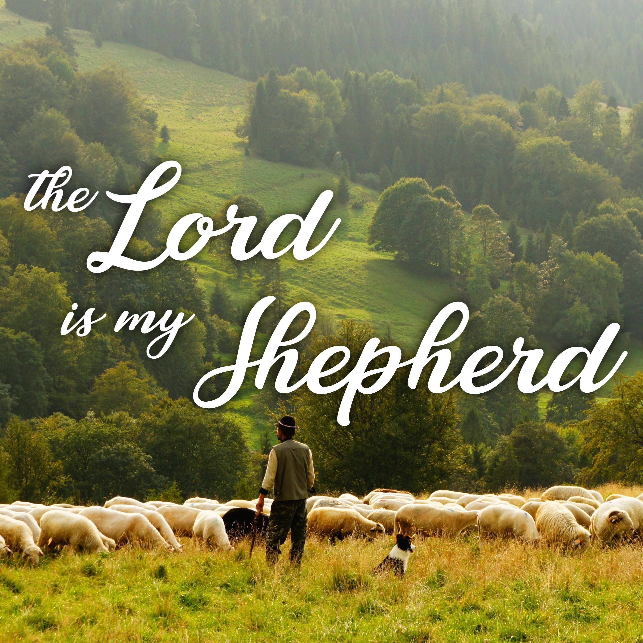 The Lord Is My Shepherd Wallpapers - Wallpaper Cave